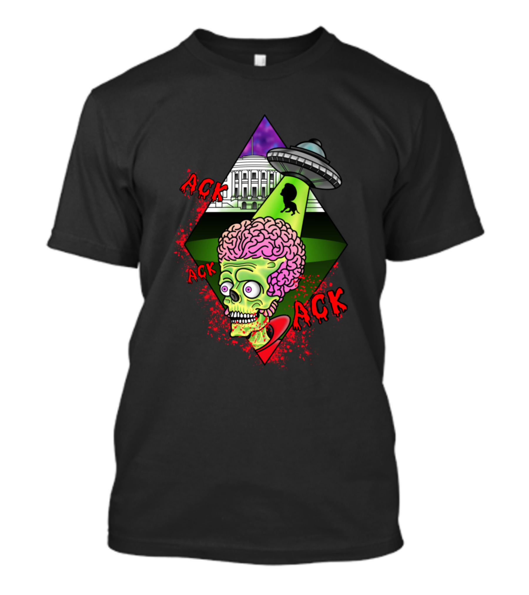 Ack Ack Ack Alien Spaceship Over White House T-Shirt