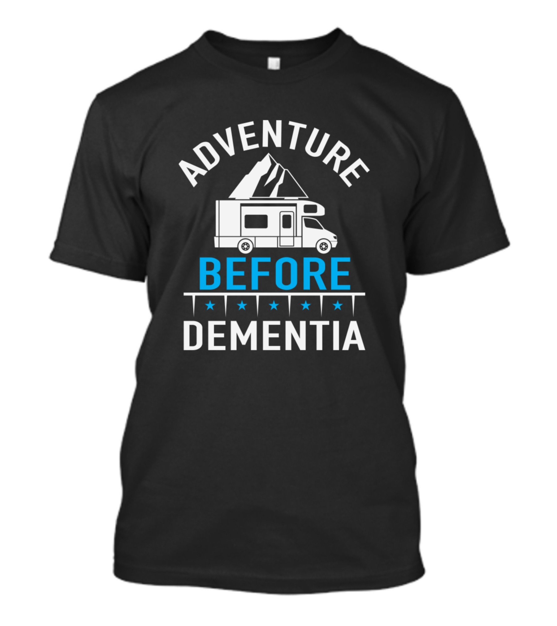 Adventure Before Dementia RV Camping Journey T-Shirt