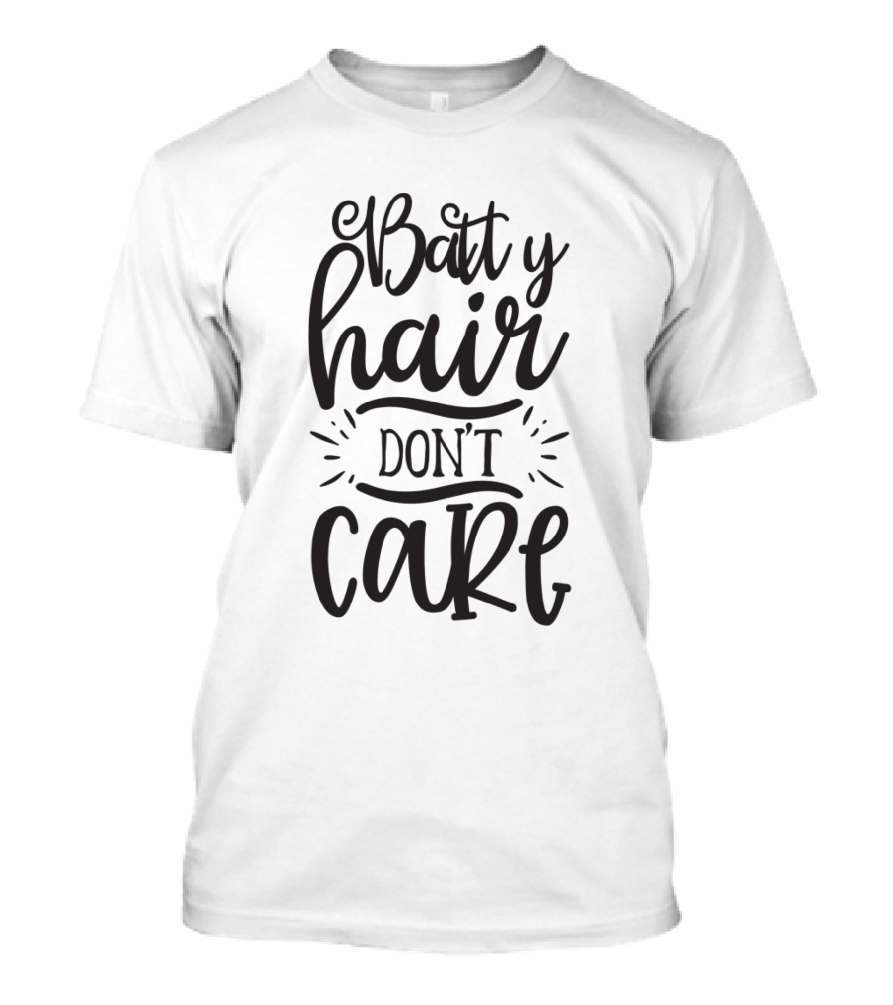 Batty Hair Don't Care Halloween Humor T-Shirt