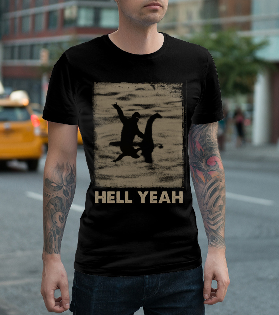 Bigfoot Riding Nessie Hell Yeah T-Shirt