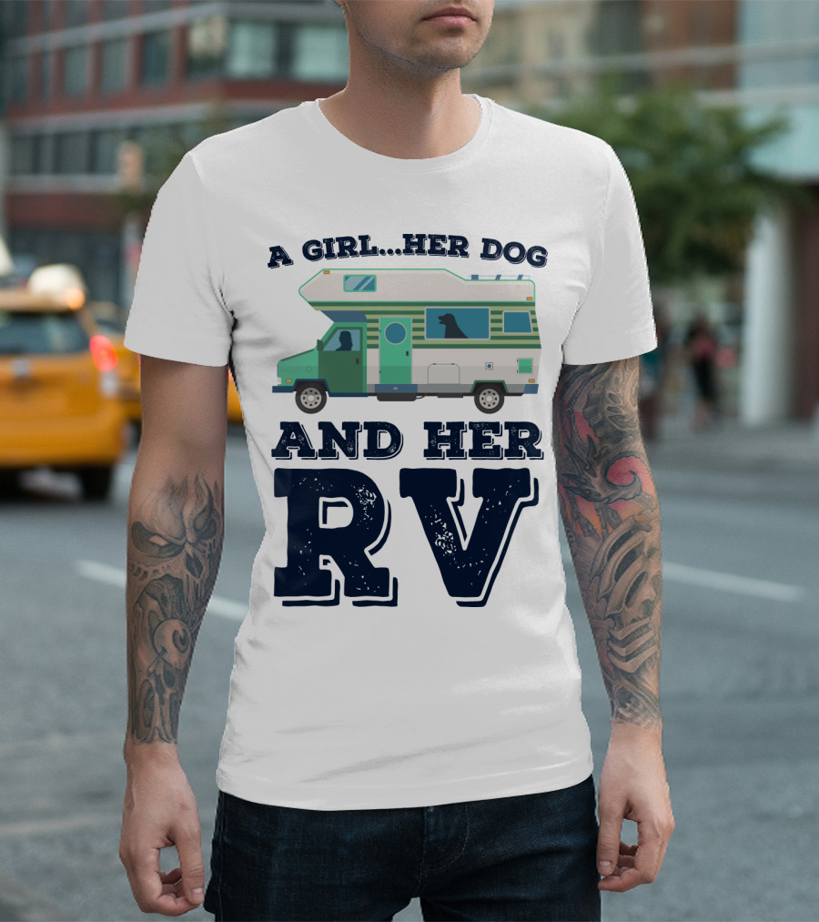A Girl Her Dog And Her RV Adventure T-Shirt