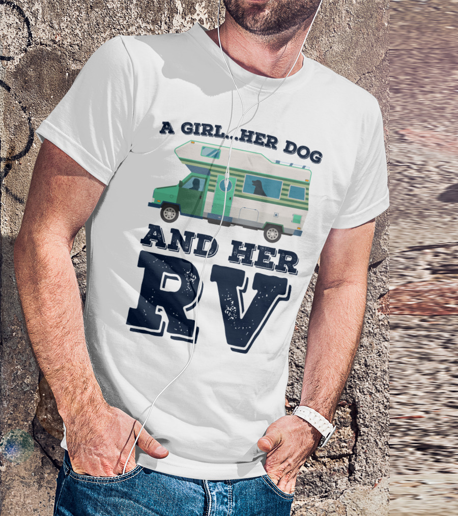 A Girl Her Dog And Her RV Adventure T-Shirt