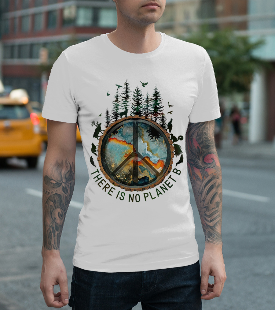There Is No Planet B Wildlife Peace Symbol Forest Scene T-Shirt