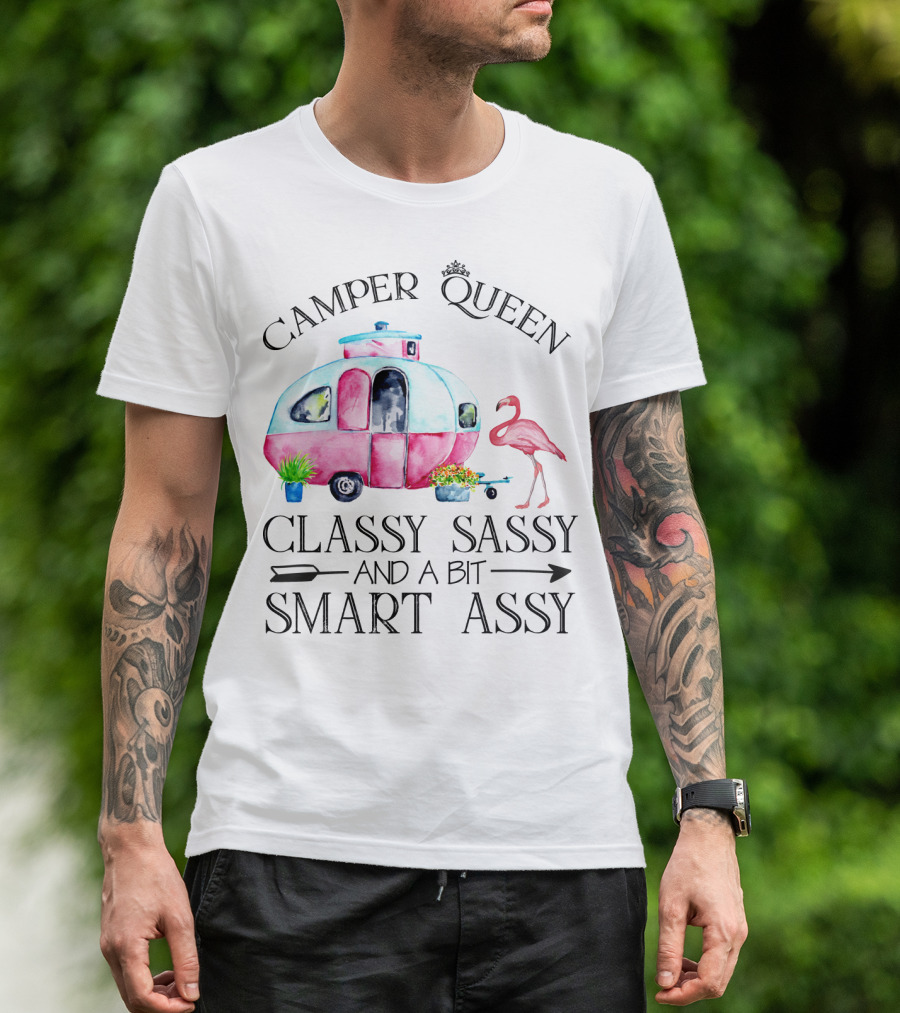 Camper Queen Classy Sassy And A Bit Smart Assy Flamingo Trailer T-Shirt