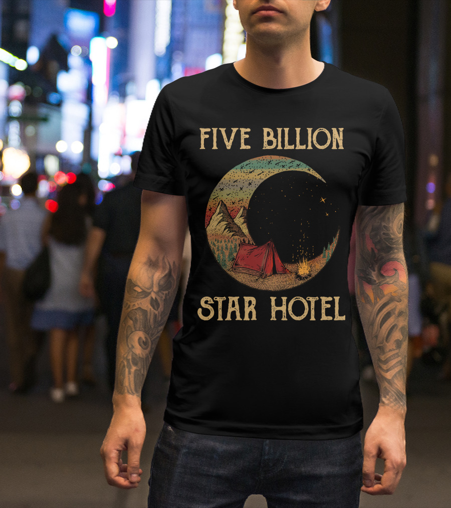 Five Billion Star Hotel Camping Tent Under Night Sky With Stars And Mountains T-Shirt
