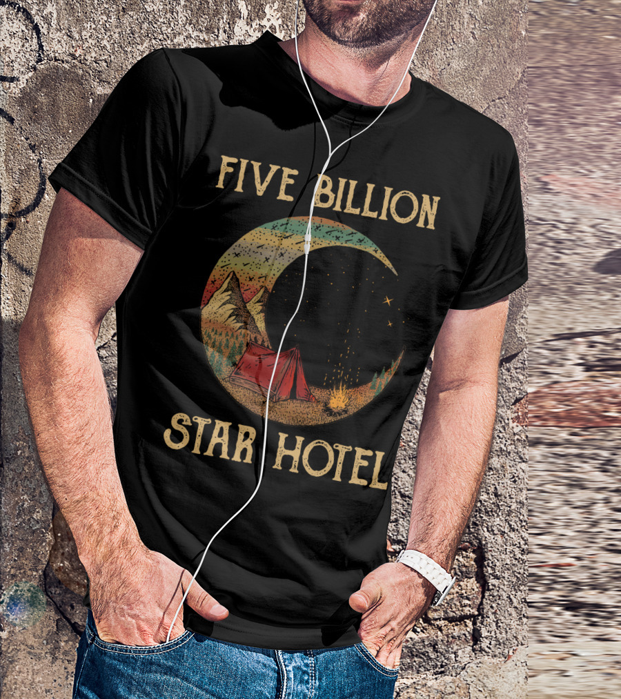 Five Billion Star Hotel Camping Tent Under Night Sky With Stars And Mountains T-Shirt