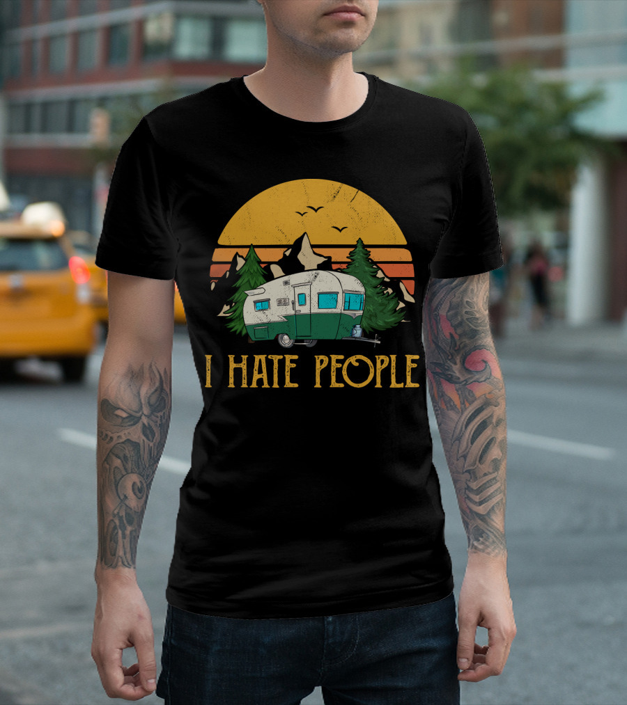 I Hate People Camper Mountains Sunset Pines T-Shirt