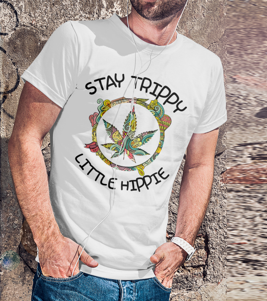 Stay Trippy Little Hippie Psychedelic Leaf T-Shirt