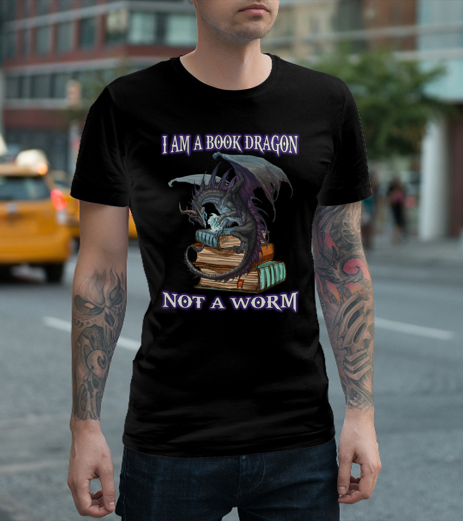 I AM A BOOK DRAGON NOT A WORM T-Shirt