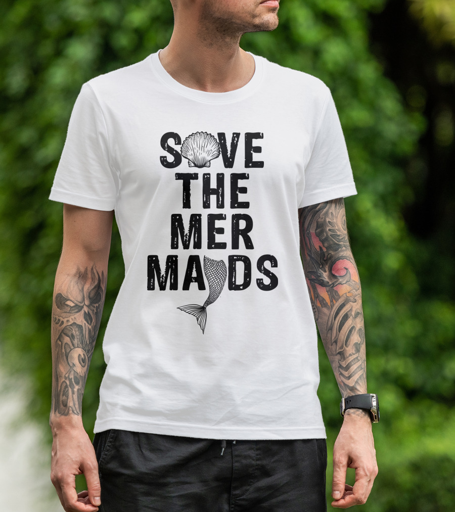 Save The Mermaids T-Shirt