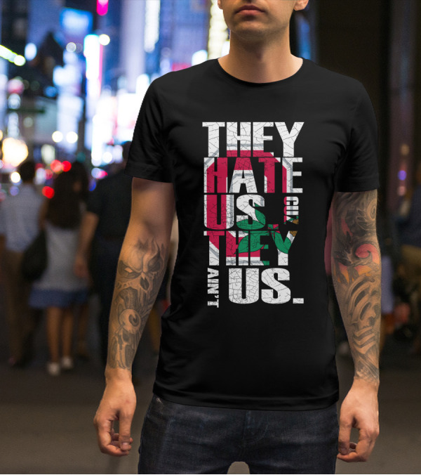 They Hate Us Cause They Aint Us Ohio State Buckeyes T-Shirt