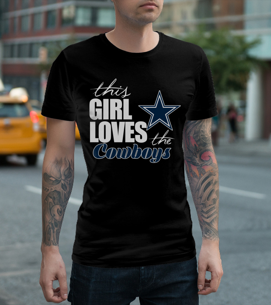This Girl Loves The Dallas Cowboys T-Shirt