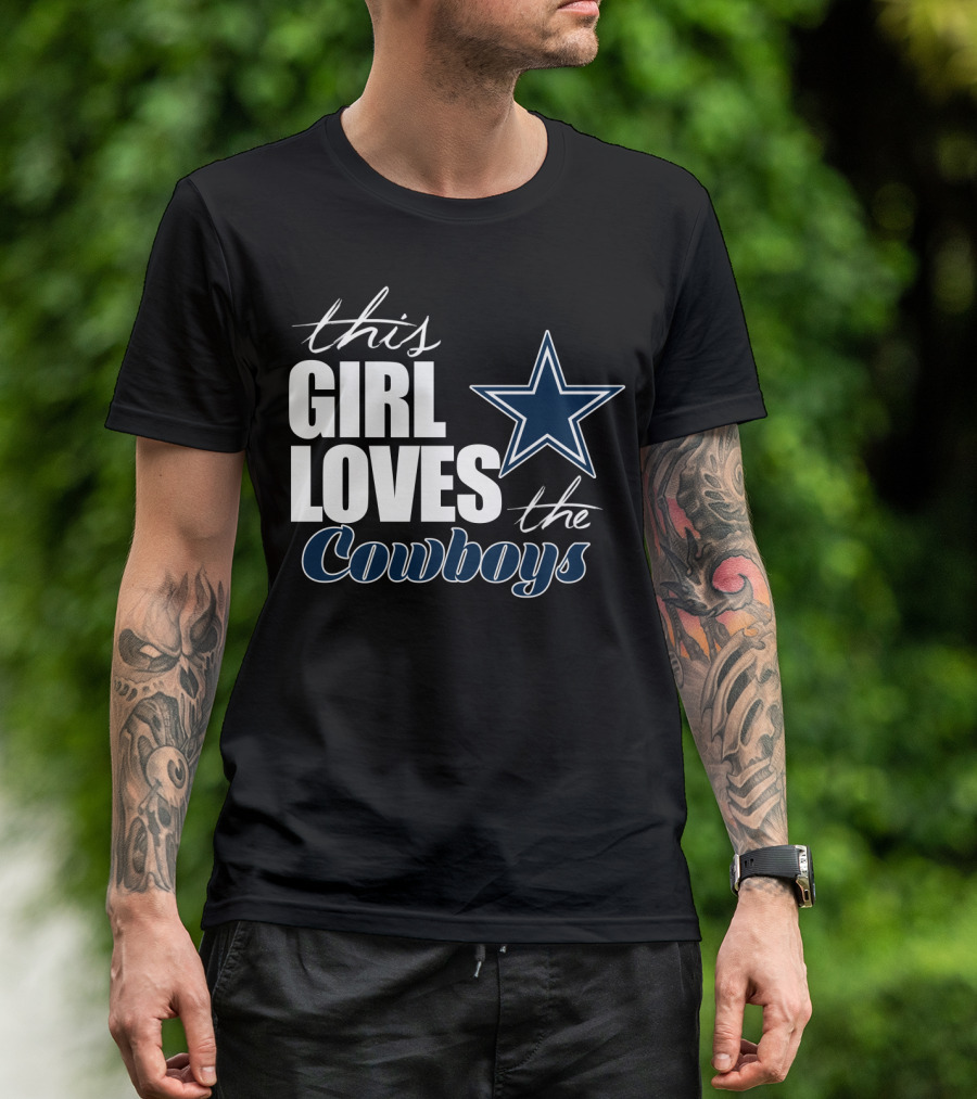 This Girl Loves The Dallas Cowboys T-Shirt