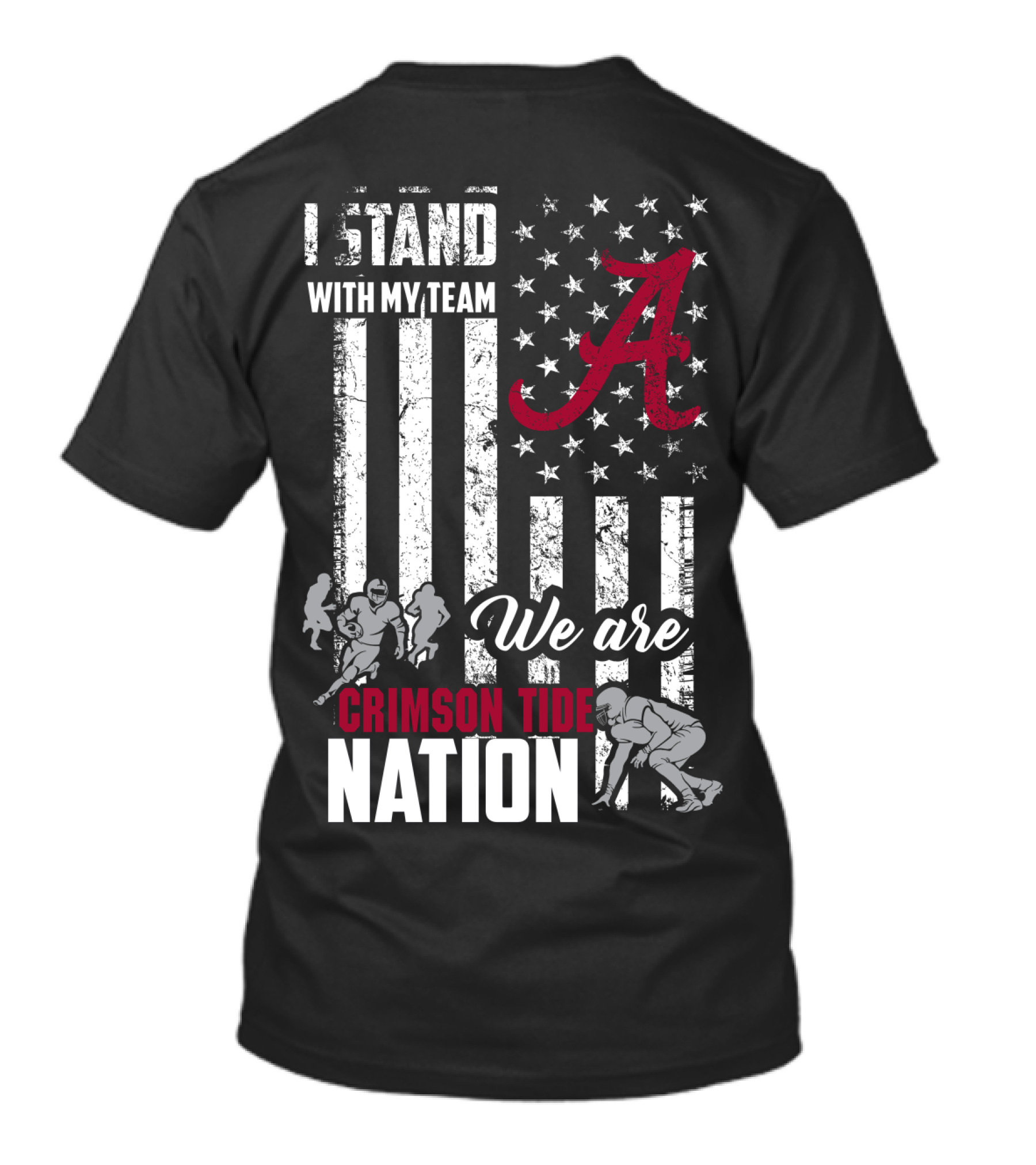 Alabama Crimson Tide We Are Crimson Tide Nation I Stand With My Team T-Shirt