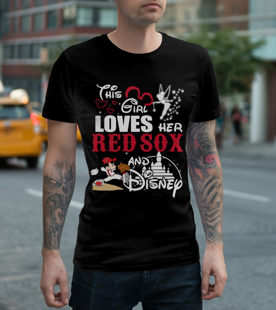 This Girl Loves Her Red Sox And Disney T-Shirt