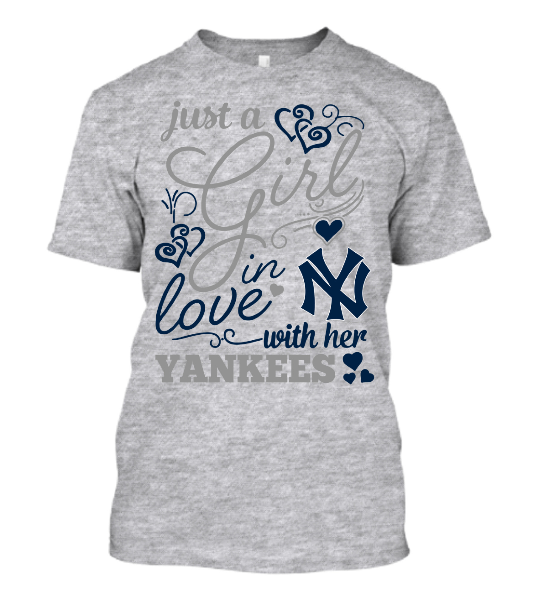 Just A Girl In Love With Her New York Yankees T-Shirt