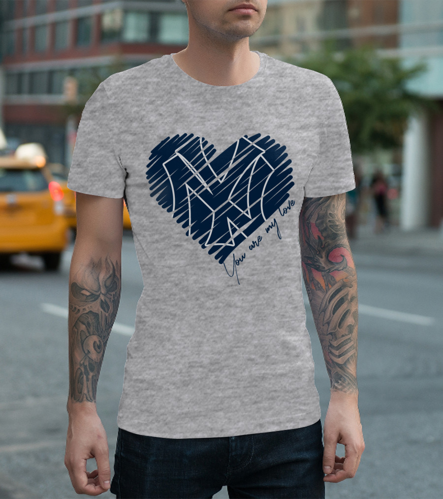 New York Yankees You Are My Love Heart T-Shirt