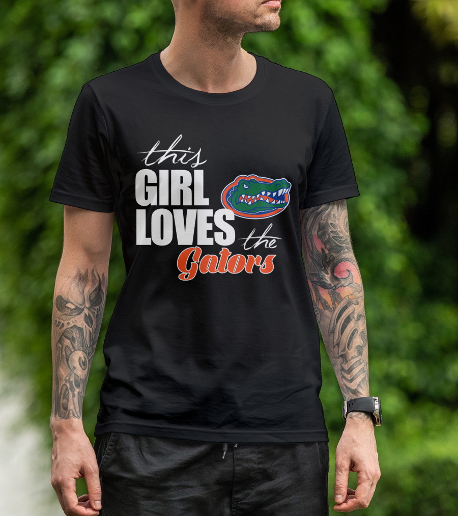 This Girl Loves The Florida Gators T-Shirt