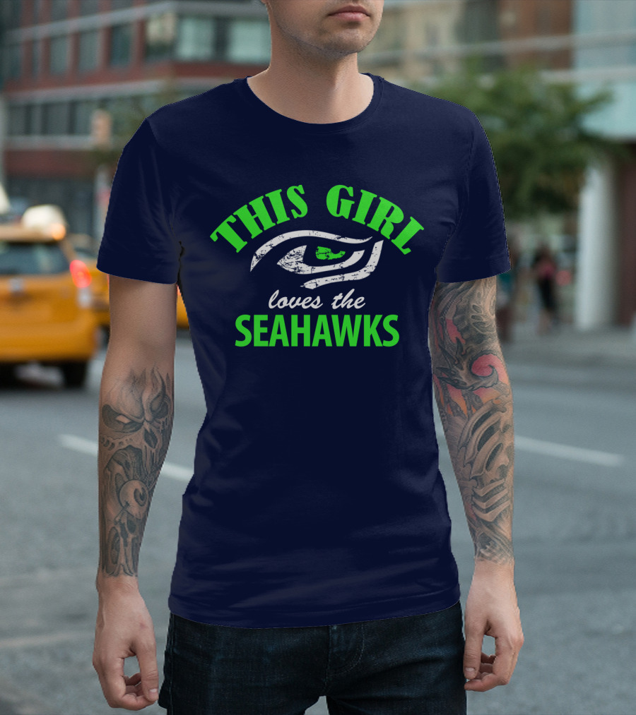 This Girl Loves The Seattle Seahawks T-Shirt
