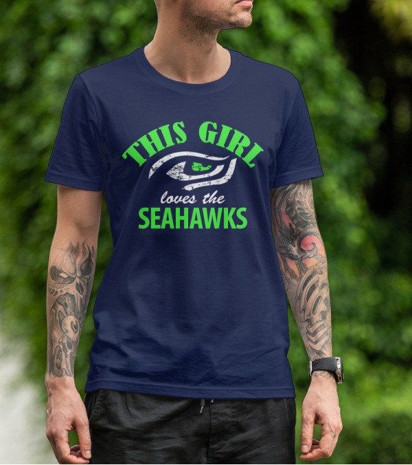 This Girl Loves The Seattle Seahawks T-Shirt