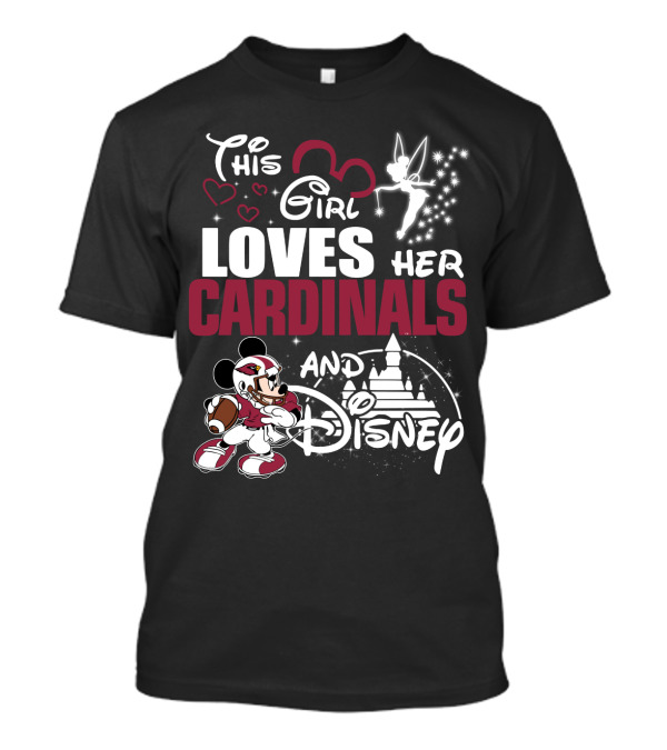 This Girl Loves Her Cardinals And Disney T-Shirt