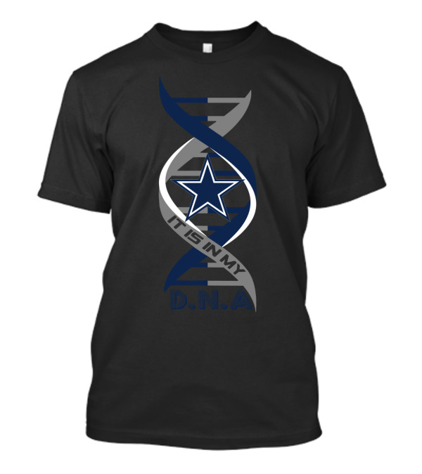 Cowboys Nation It Is In My DNA T-Shirt