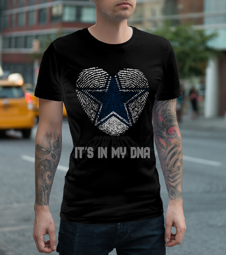 Cowboys It’s In My Dna T-Shirt