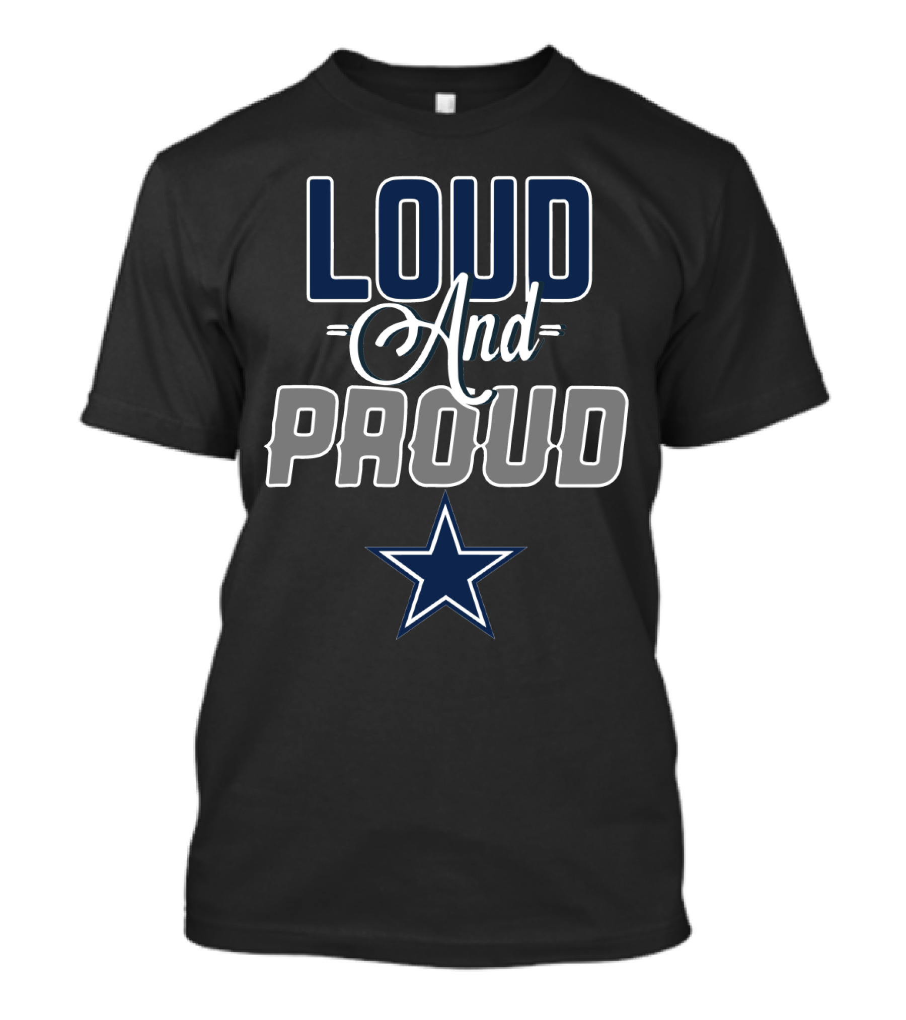 Dallas Cowboys Fans Loud And Proud Star T-Shirt