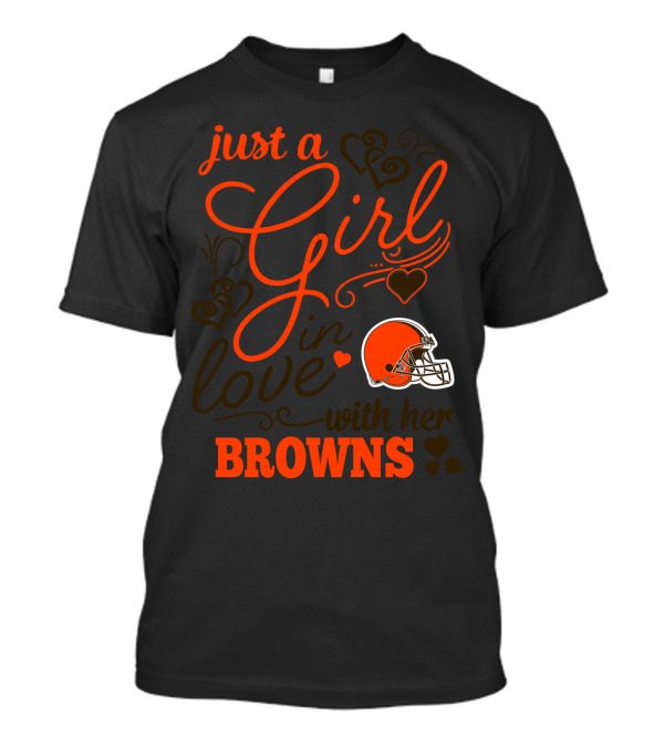 Just A Girl In Love With Her Browns T-Shirt