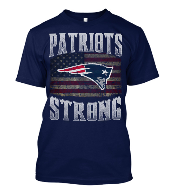 Patriots Strong Flag New England Patriots T-Shirt