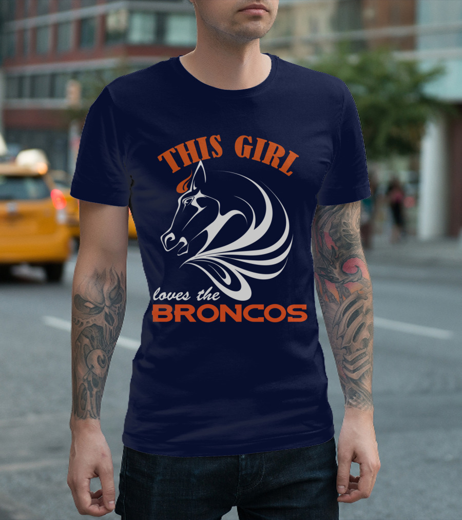 This Girl Loves The Broncos Denver Broncos T-Shirt