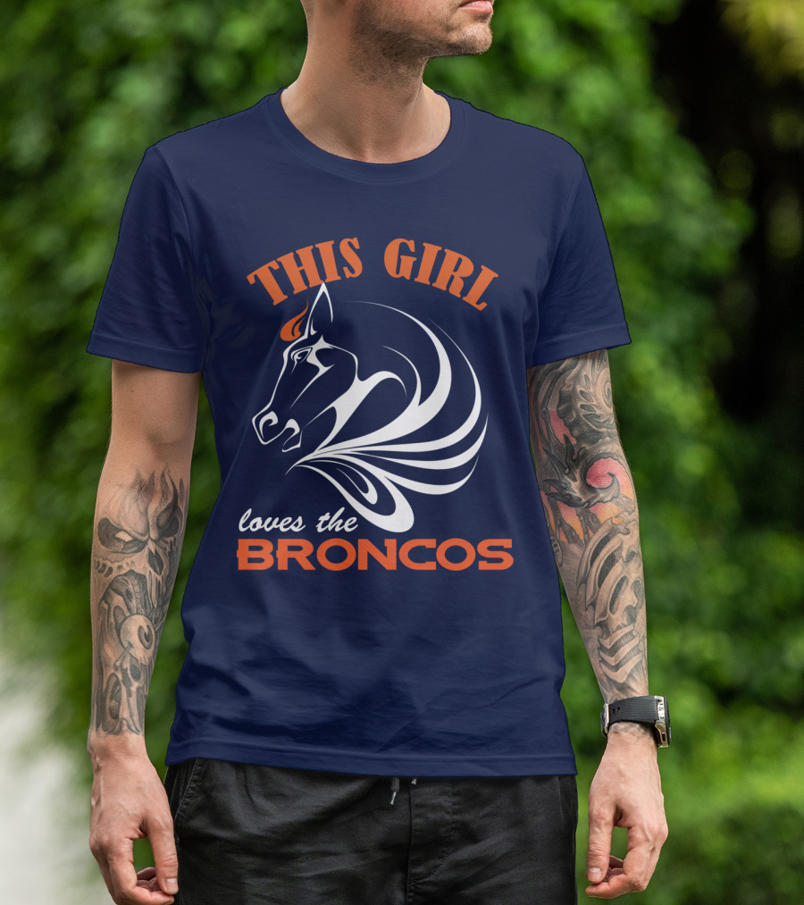 This Girl Loves The Broncos Denver Broncos T-Shirt