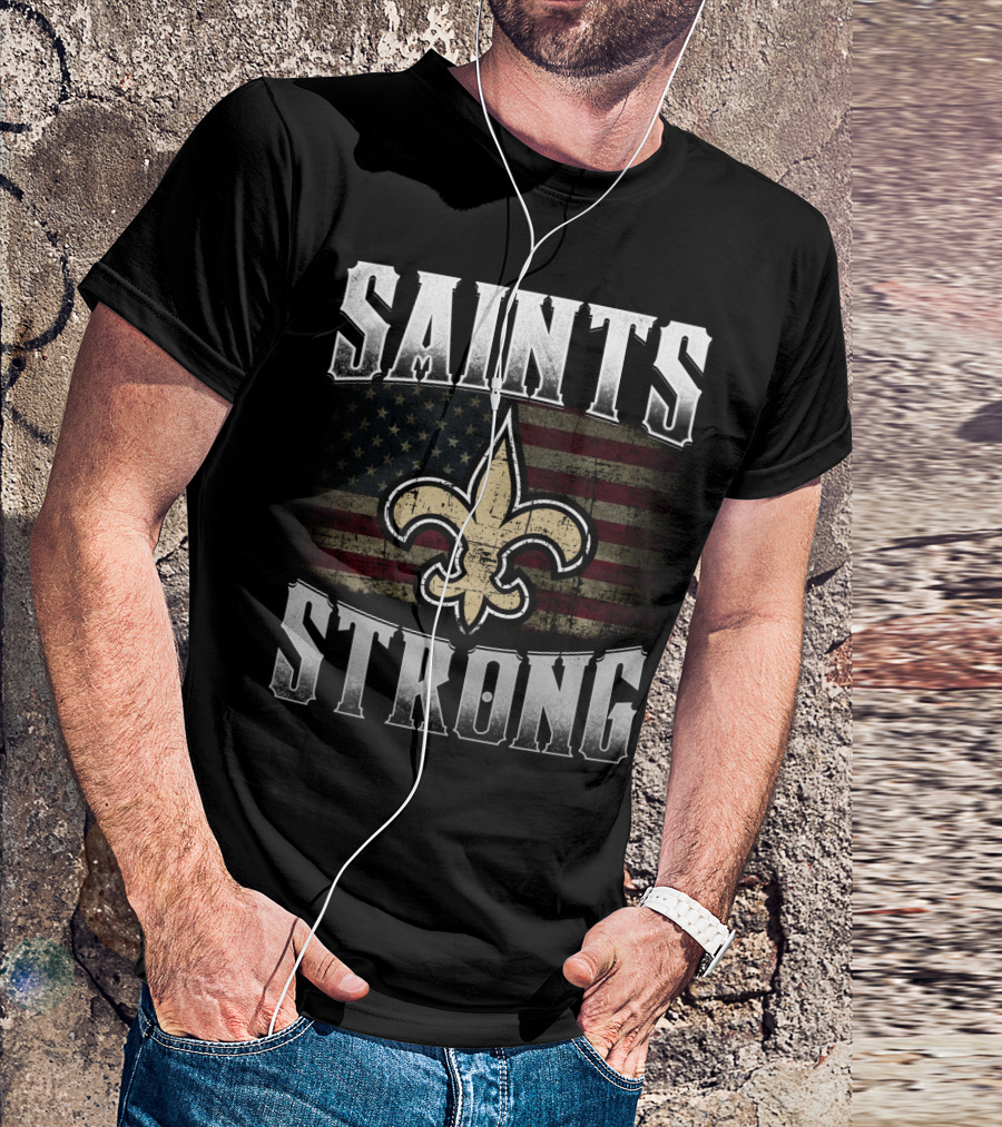 Saints Strong Fleur-De-Lis American Flag T-Shirt