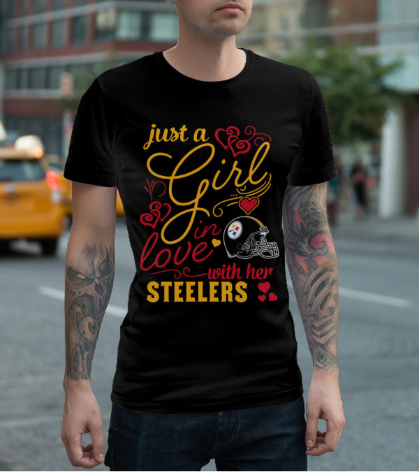Just A Girl In Love With Her Steelers T-Shirt