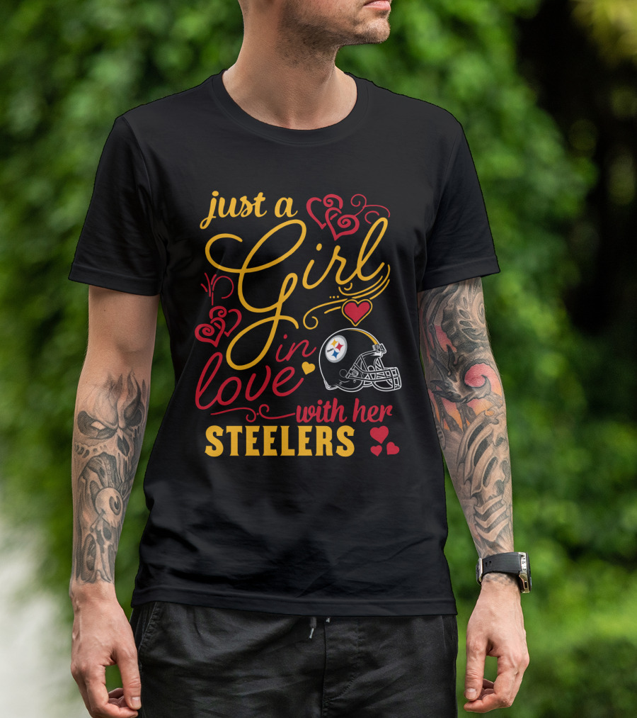 Just A Girl In Love With Her Steelers T-Shirt