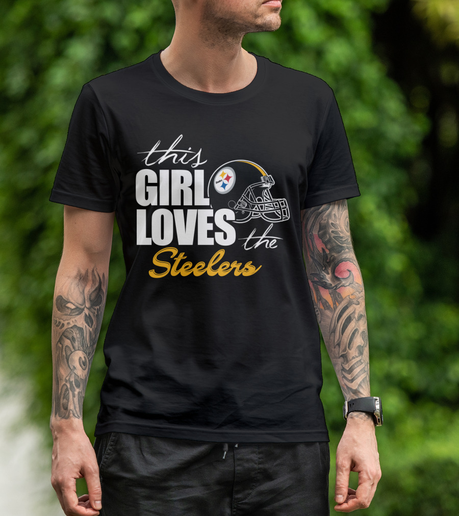 This Girl Loves The Steelers T-Shirt