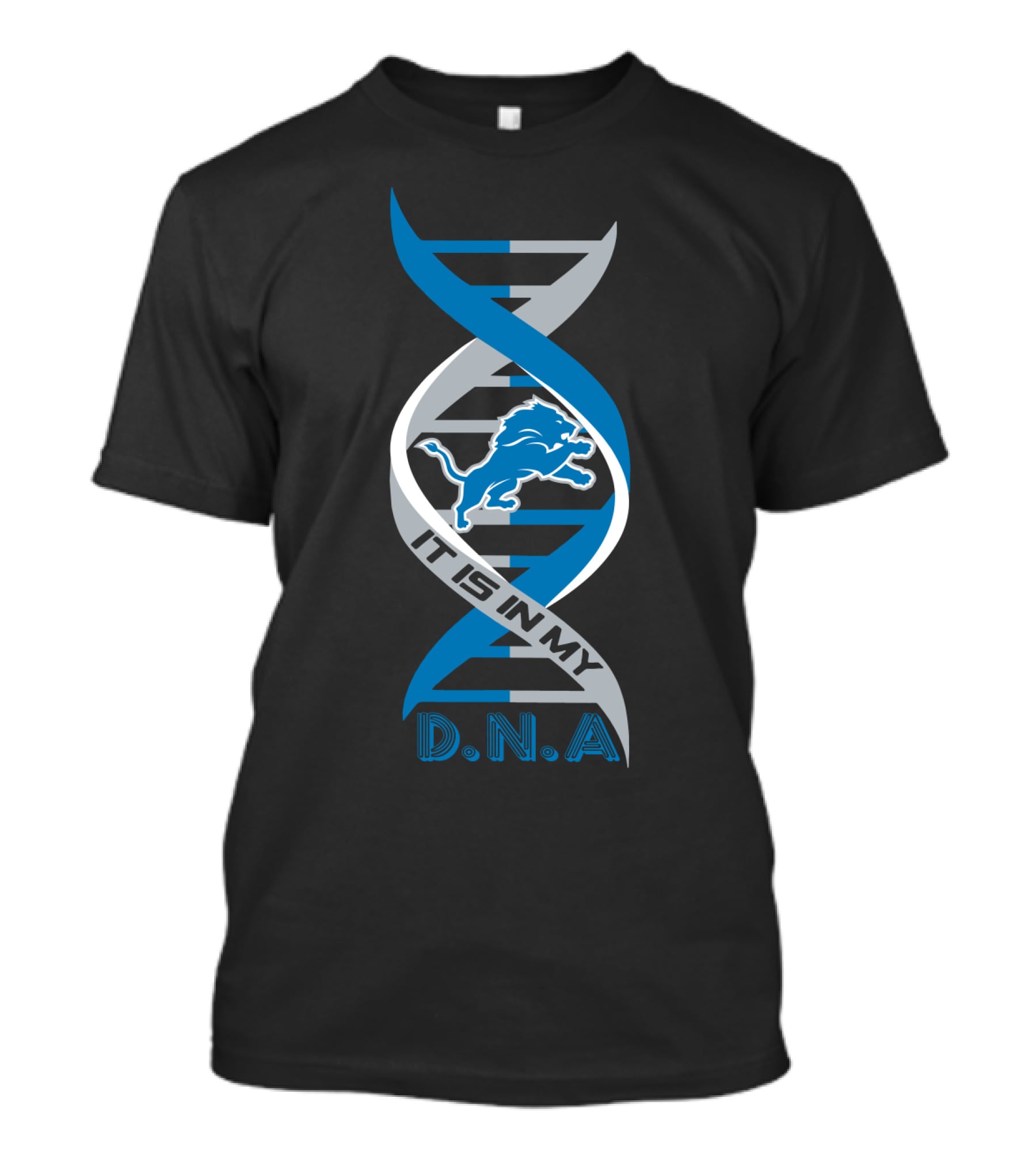 Detroit Lions It Is In My DNA. T-Shirt