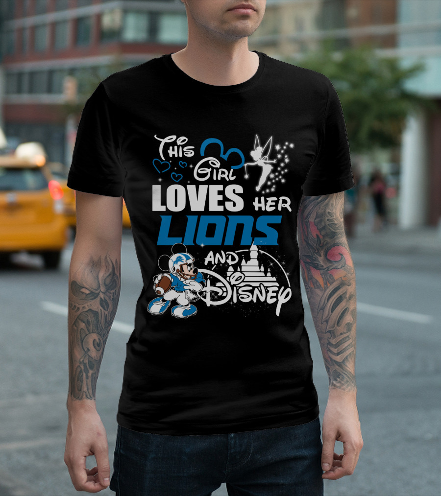 This Girl Loves Her Lions And Disney T-Shirt