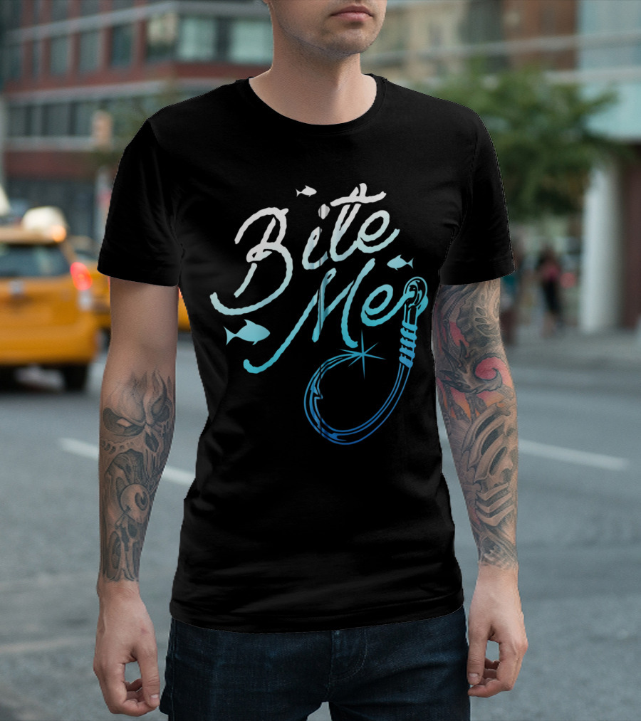 Bite Me Funny Fishing Hook and Fish T-Shirt