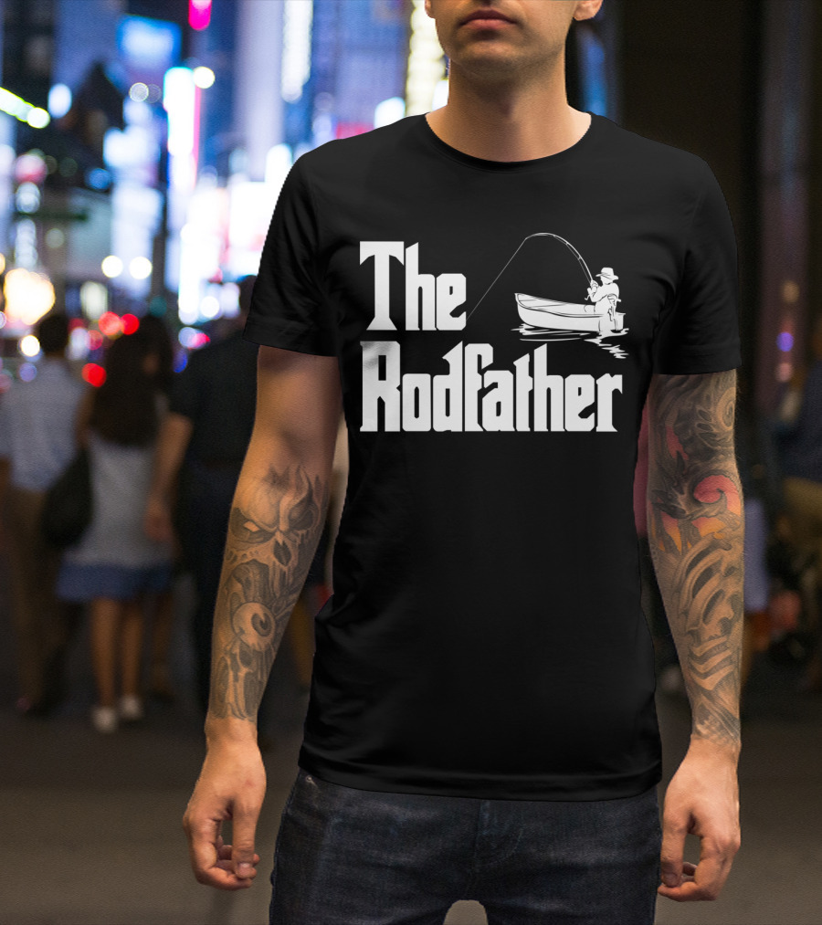 The Rodfather Funny Fishing Saying Fish Humor T-Shirt