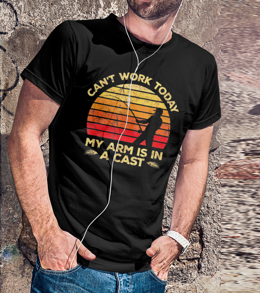 Can't Work Today My Arm Is In A Cast Fishing Silhouette Sunset T-Shirt