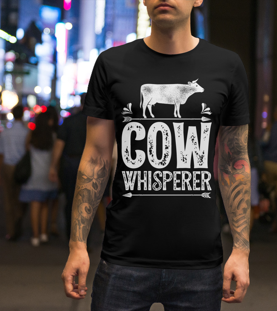 Cow Whisperer Cows Farm Funny Farmer Farming T-Shirt
