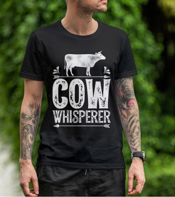 Cow Whisperer Cows Farm Funny Farmer Farming T-Shirt
