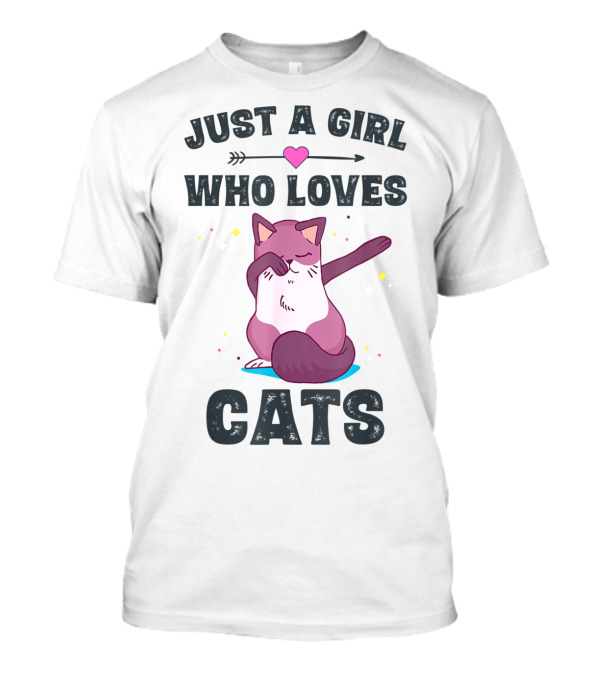 Just A Girl Who Loves Cats Dabbing Cat Lover T-Shirt