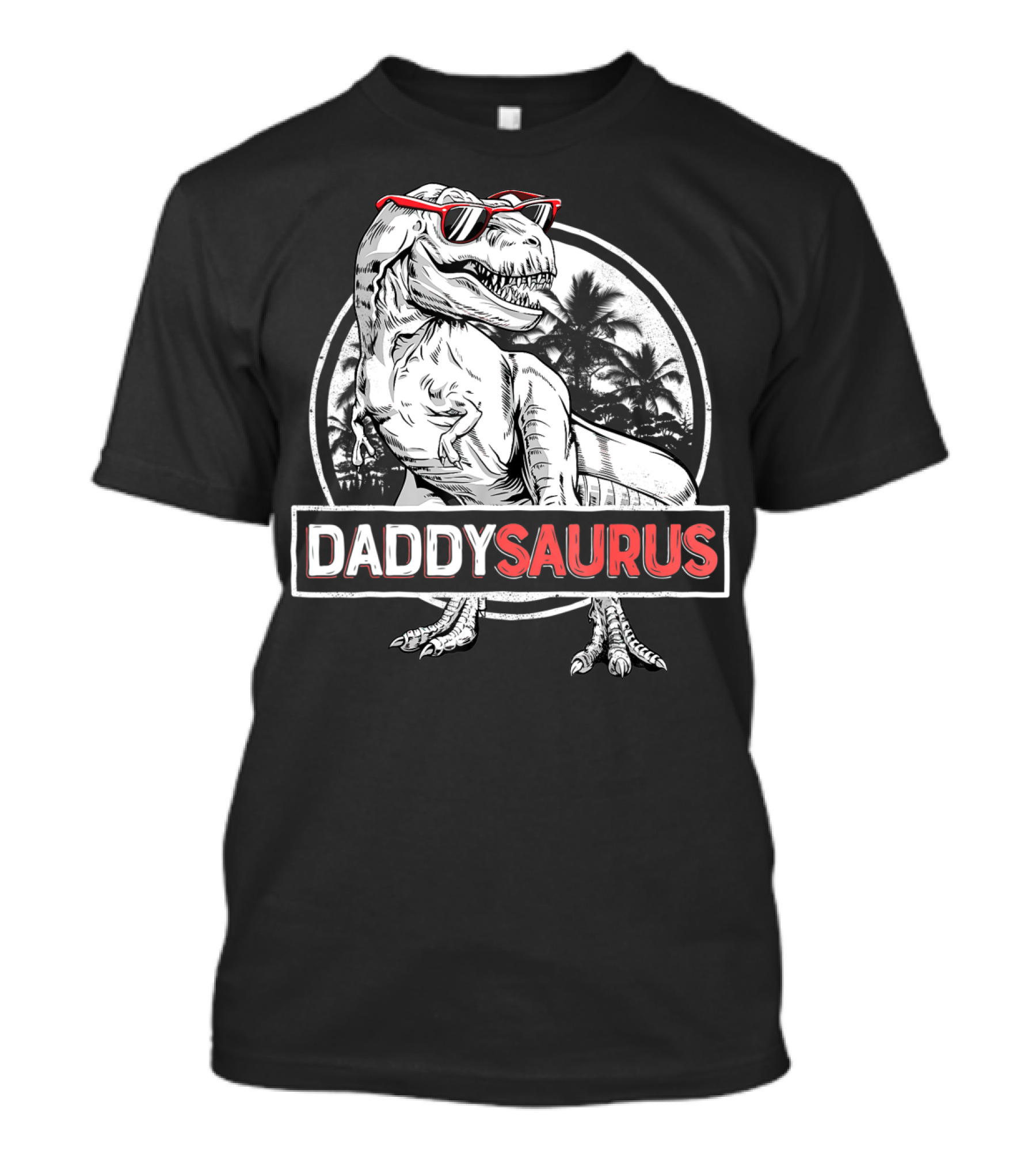 Daddysaurus Rex Dinosaur T-Rex Sunglasses Palm Trees T-Shirt