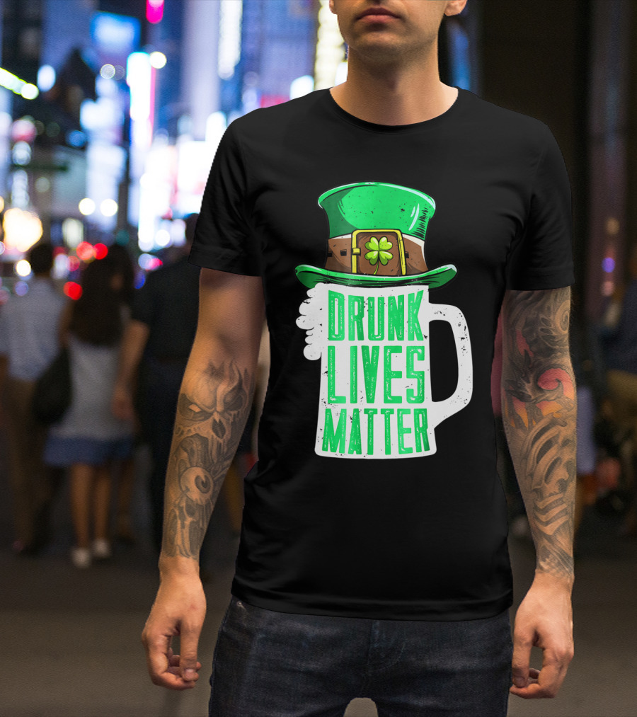 Drunk Lives Matter St Patricks Day Beer Mug Leprechaun Hat T-Shirt