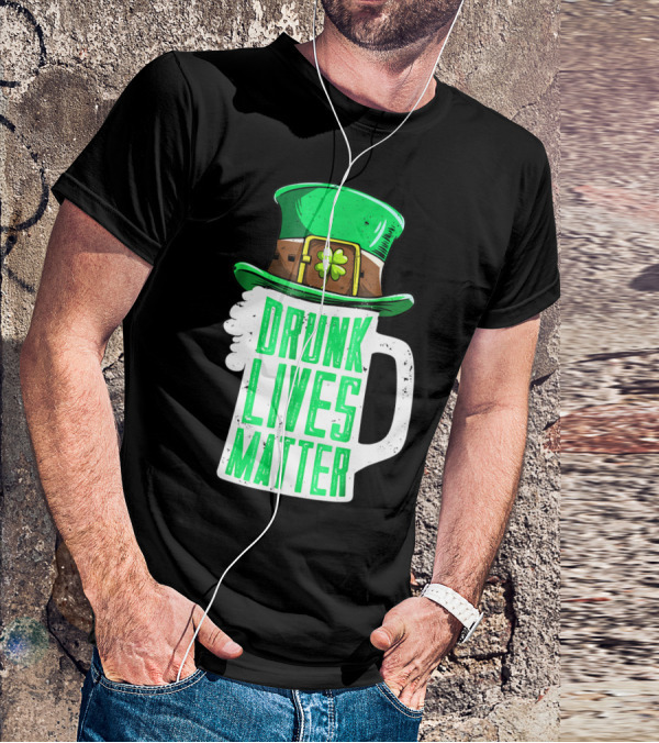 Drunk Lives Matter St Patricks Day Beer Mug Leprechaun Hat T-Shirt