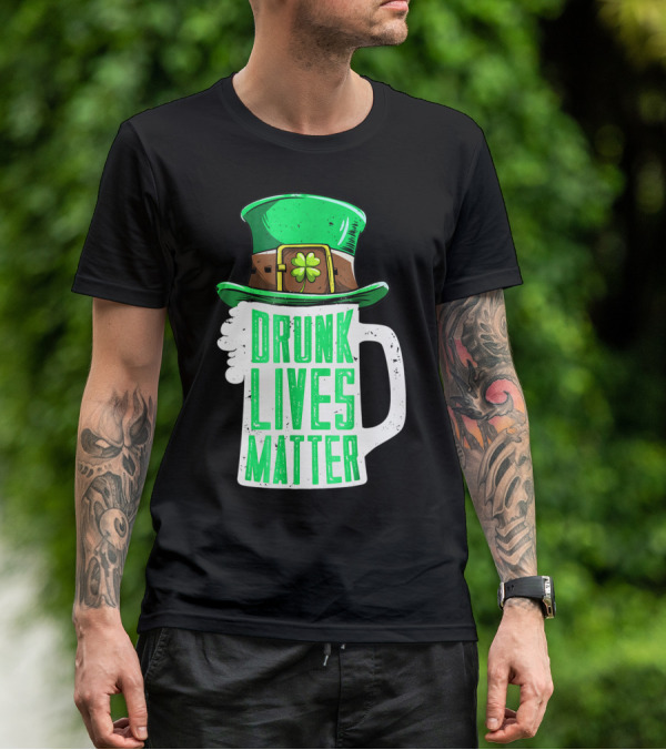 Drunk Lives Matter St Patricks Day Beer Mug Leprechaun Hat T-Shirt