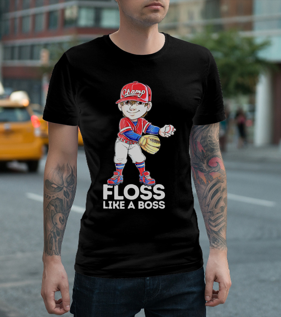 Floss Like A Boss Champ Baseball Player With Mitt And Ball T-Shirt