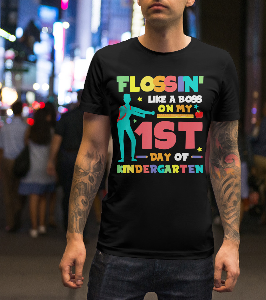 Flossin Like A Boss On My 1st Day Of Kindergarten With Silhouette And School Elements T-Shirt